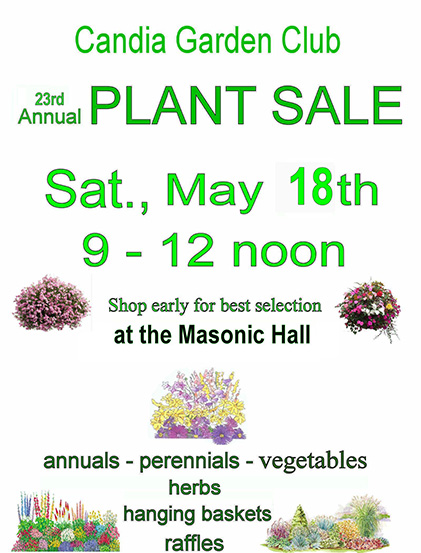 Flyer: On Saturday, May 18, 2024 from 9 am - 12noon, the Candia Garden Club will hold its annual Plant Sale at the Masonic Hall in Candia
